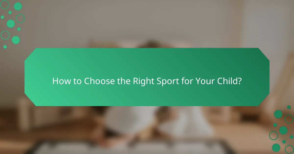 How to Choose the Right Sport for Your Child?